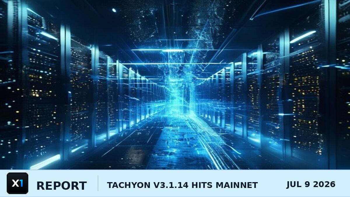 Tachyon v3.1.14 Hits X1 Mainnet: Validators Told to Upgrade