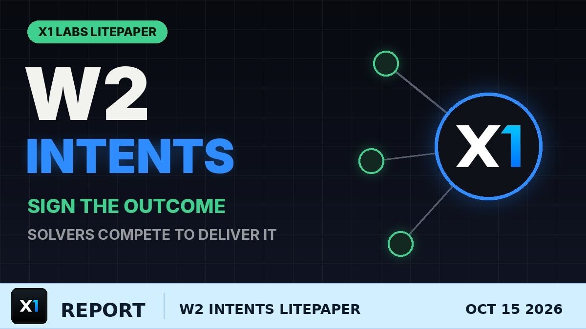 W2 Intents Litepaper: X1 Labs Maps How Solvers Could Let You Pay in Any Asset