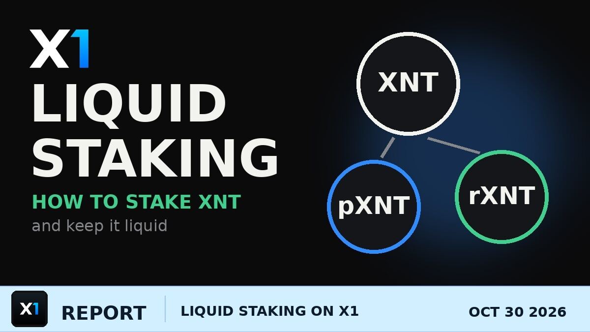 How Liquid Staking Works on X1: pXNT vs rXNT, and How to Stake XNT