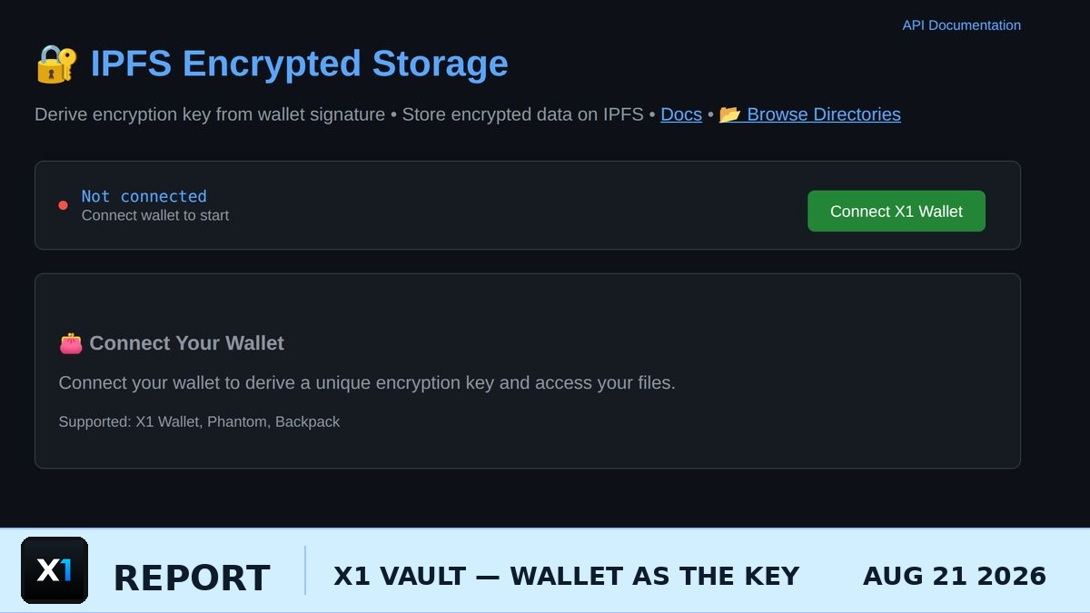 X1 Vault: Encrypted IPFS Storage Where Your Wallet Is the Key